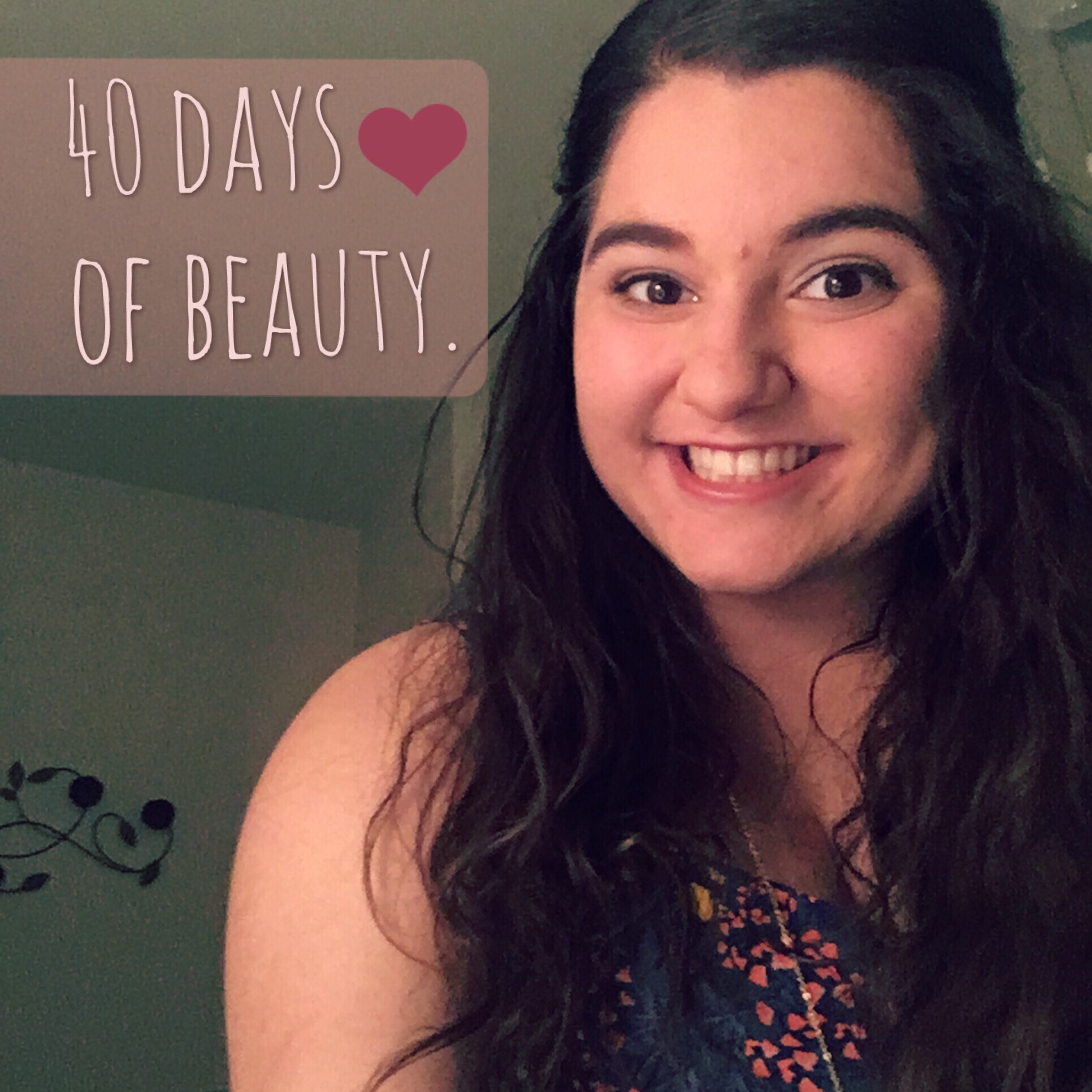 40 Days of Beauty: Maybe she’s born with it…yeah, she’s definitely born with it. 